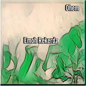 Ohem by Emoh Rekerdz