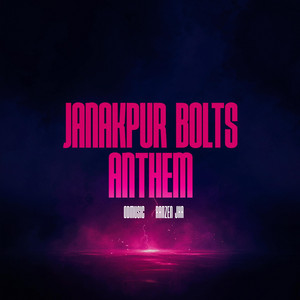 Od Music & Ranzen Jha - Janakpur Bolts Anthem