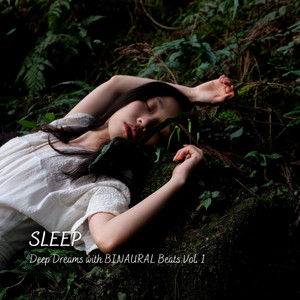 SLEEP: Deep Dreams with BINAURAL Beats Vol. 1 album