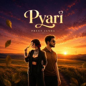 Pyari by Preet Janda, Harry Gill