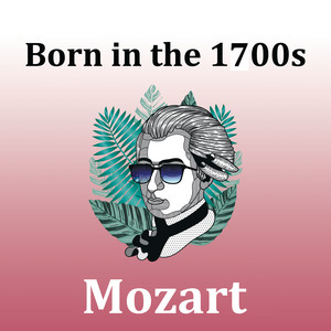 Born in the 1700s: Mozart album