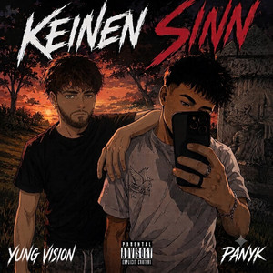 Keinen Sinn by Panyk, Yung Vision