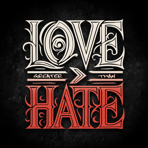 Love > Hate