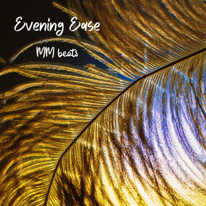 Evening Ease by MM beats