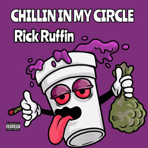CHILLIN IN MY CIRCLE by Rick Ruffin