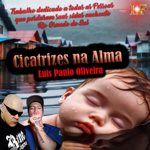 Luis Paulo Oliveira - Cicatrizes na Alma (feat. Mano LF)