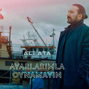 Ail Ata - Ayarlarımla Oynamayın