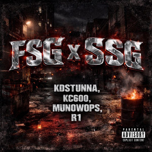 FSG X SSG by Kdstunna, Face Shot Gang, R1, Munowops, Kc600