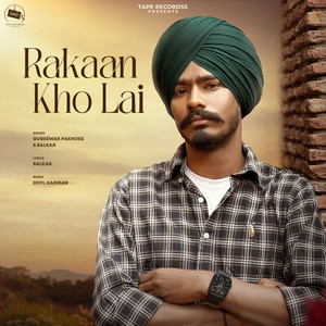 Rakaan Kho Lai by Gursewak Pakhoke, Balkar