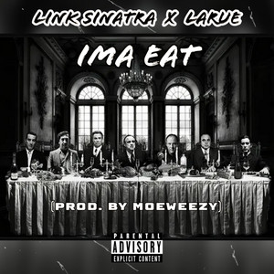 Link Sinatra - Imma Eat