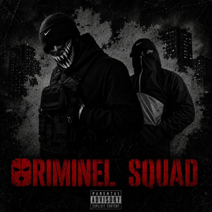 CRIMINEL SQUAD by HOSTILE, #UB7