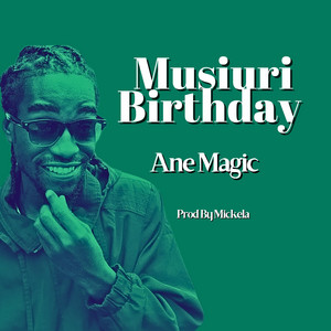 Musiuri Birthday by Ane magic