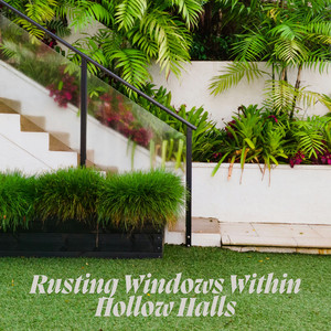 Luma Graves - Rusting Windows Within Hollow Halls