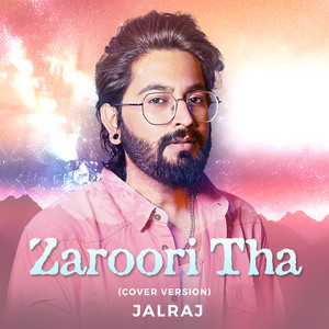 JalRaj - Zaroori Tha (Cover Version)