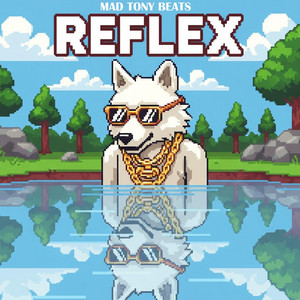 REFLEX by Mad Tony Beats