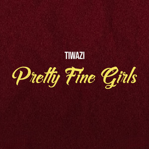 Pretty Fine Girls by Tiwazi