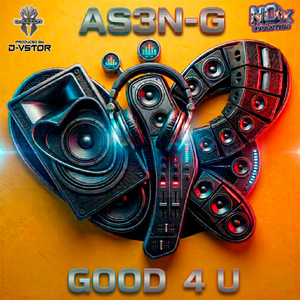 Good 4 U - Remix by AS3N-G, D-Vstor