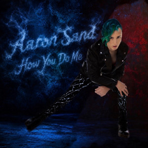 How You Do Me by Aaron Sand