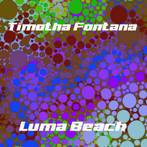 Luma Beach - Original mix by Timotha Fontana Album Cover