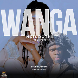 CK's Quotes - Wanga Ndindothe Trumpets (feat. Nadia Vocals)