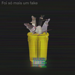 Foi So Mais um Fake