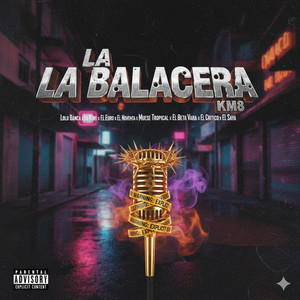 La balacera - Radio Edit by Lolo Banca, El euro, El bori, La noventa, El critico, El saya, El beta vara, Muese tropical