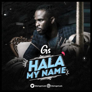 GS - Hala my name