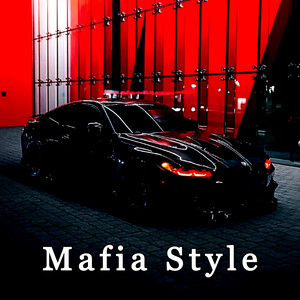 洋楽 Mafia Mafia Style - Single by DJ TRIVUX | Spotify