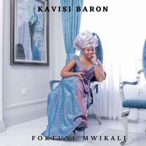 FORTUNE MWIKALI - Kavisi Baron
