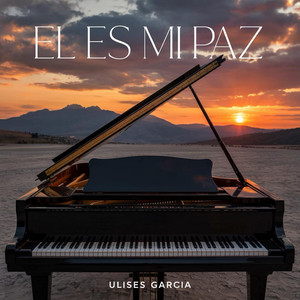 El Es Mi Paz by Ulises Garcia