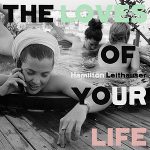 The Loves of Your Life album