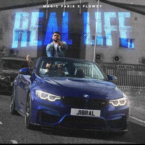 Real Life by Magic Faris, Flowzy