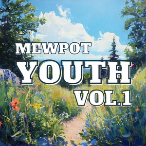Mewpot - Blue sky, sea, and youth