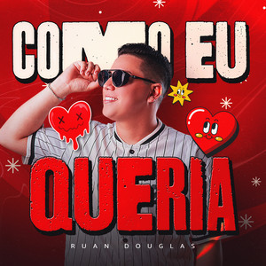Como Eu Queria by Ruan Douglas