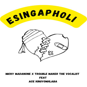Esingapholi (feat. Ace KingYomhlaba)