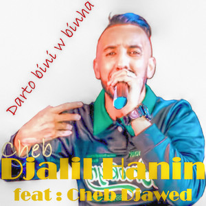 Zarbok w dawar by Cheb Djalil Hanin, Cheb Djawed