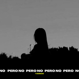 Pero No - Yarico Remix by Jarico, Yarico