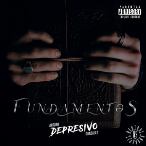 Arturo Depresivo González - Fundamentos