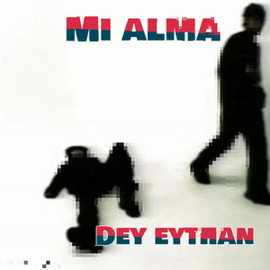 Mi alma by Dey eythan