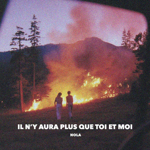 Il n'y aura plus que toi et moi by Nola