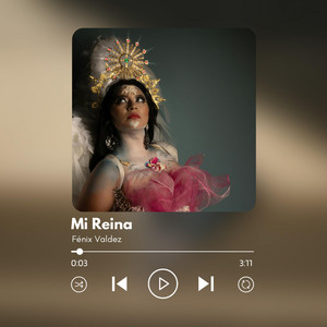 Mi Reina by Fenix Valdez