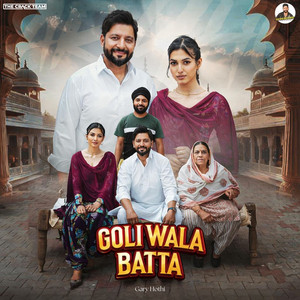 Goli Wala Batta by Gary Hothi