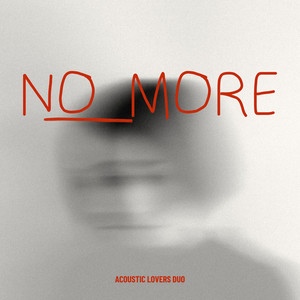 No More by Acustic Lovers Duo