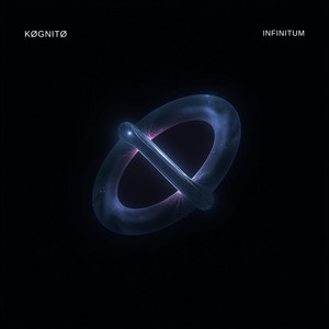 INFINITUM by KØGNITØ
