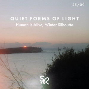 Quiet Forms of Light by Human Is Alive, Winter Silhouette