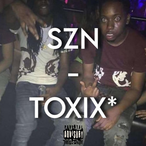 Toxix* - SZN