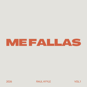 Me fallas by Raul Kyle