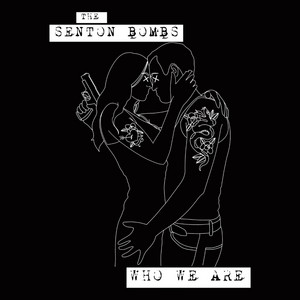 Who We Are — cover art by The Senton Bombs