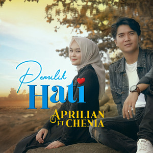 Aprilian - Pemilik Hati (feat. Chenia)