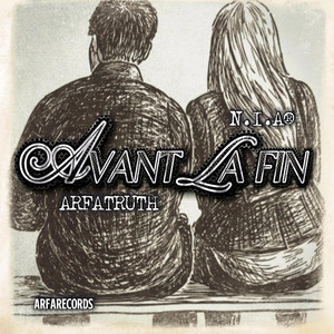 AVANT LA FIN by N.I.A®, ARFATRUTH